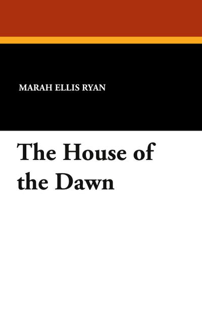 The House of the Dawn
