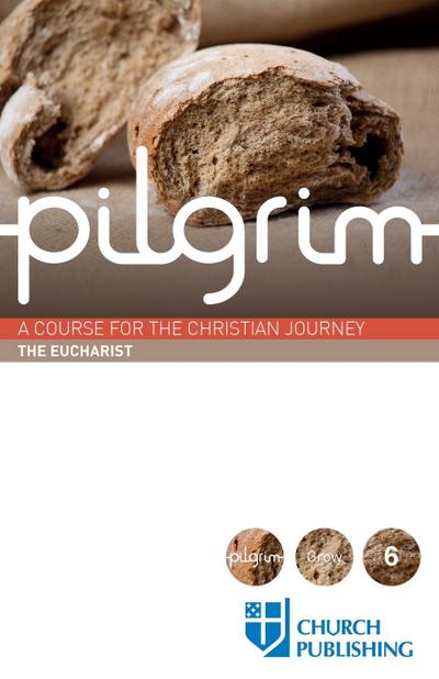 Pilgrim - The Eucharist