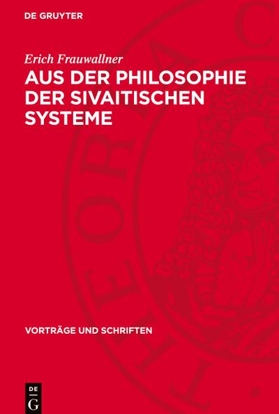 Aus der Philosophie der sivaitischen Systeme
