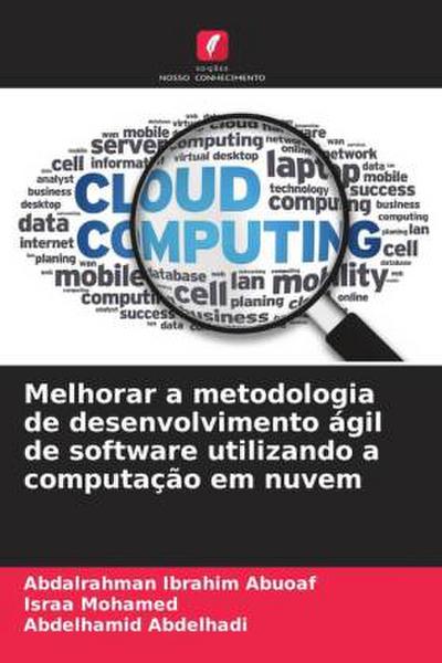Melhorar a metodologia de desenvolvimento ágil de software utilizando a computação em nuvem