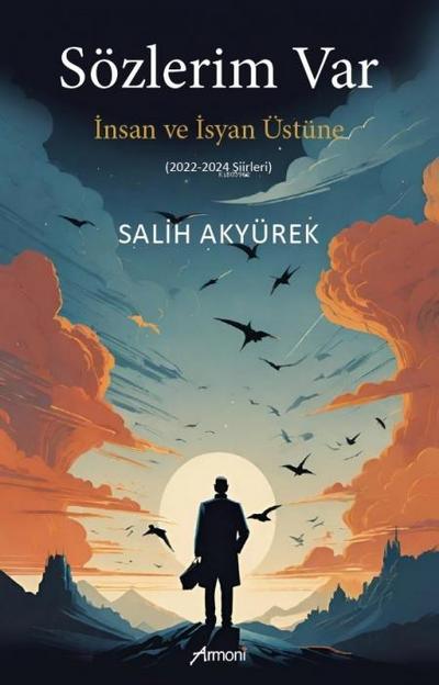 Sözlerim Var - Insan ve Isyan Üstüne
