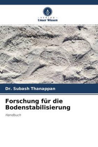 Forschung für die Bodenstabilisierung