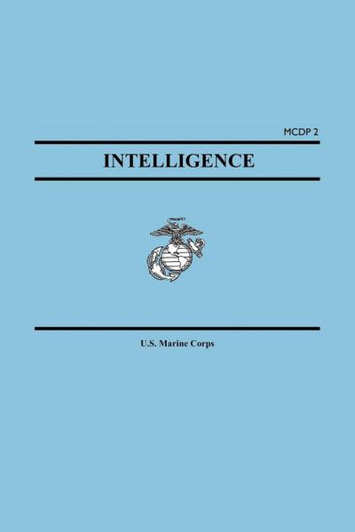 Intelligence (Marine Corps Doctrinal Publication McDp 2)