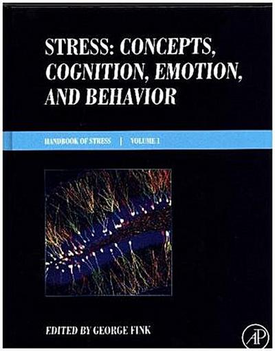 Stress: Concepts, Cognition, Emotion, and Behavior - George Fink