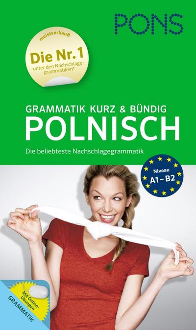 PONS Grammatik kurz und bündig Polnisch: Die beliebteste Nachschlagegrammatik