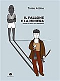 Il pallone e la miniera