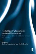 The Politics of Citizenship in Immigrant Democracies