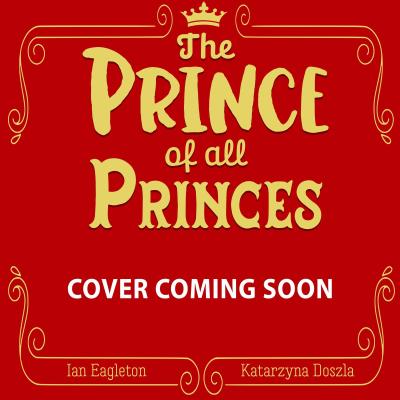 The Prince of all Princes