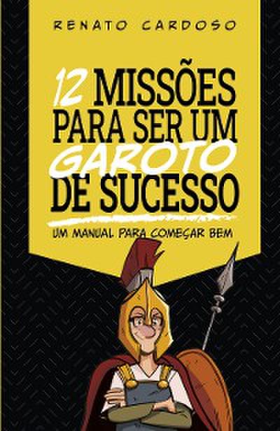 12 Missões para ser um Garoto de Sucesso
