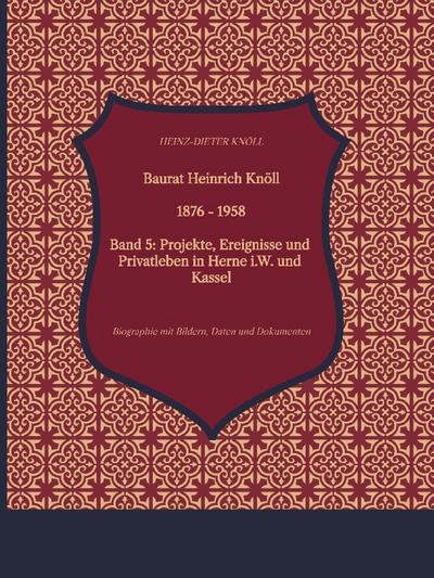 Baurat Heinrich Knöll - 1876 - 1958 V