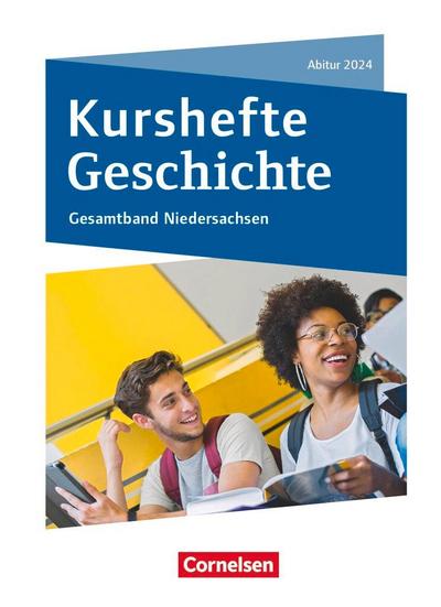 Kurshefte Geschichte. Abitur Niedersachsen 2024 - Gesamtband - Schülerbuch