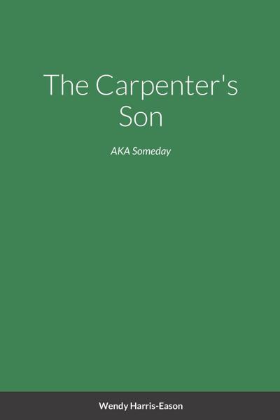 The Carpenter’s Son