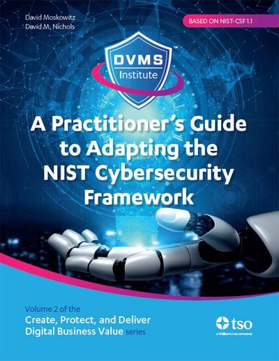 A Practitioner’s Guide to Adapting the NIST Cybersecurity Framework