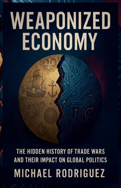 Weaponized Economy