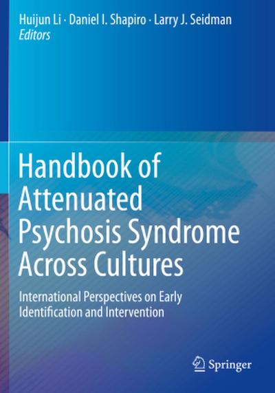 Handbook of Attenuated Psychosis Syndrome Across Cultures