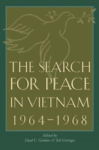 Search for Peace in Vietnam, 1964-1968