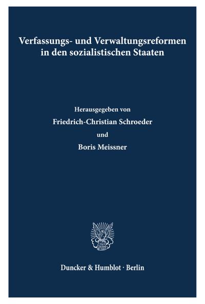 Verfassungs- und Verwaltungsreformen in den sozialistischen Staaten.