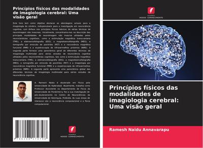 Princípios físicos das modalidades de imagiologia cerebral: Uma visão geral