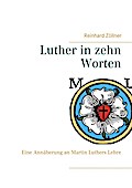 Luther in zehn Worten