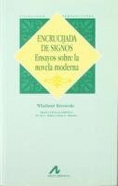 Encrucijada de signos : ensayos sobre la novela moderna