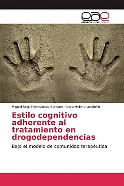 Estilo cognitivo adherente al tratamiento en drogodependencias