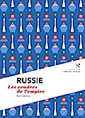 Russie : Les cendres de l’empire