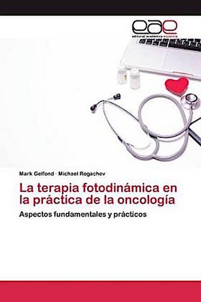 La terapia fotodinámica en la práctica de la oncología
