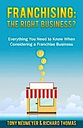 Franchising: The Right Business Choice?