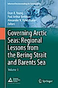 Governing Arctic Seas: Regional Lessons from the Bering Strait and Barents Sea
