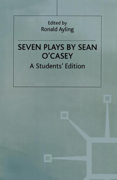 Seven Plays By Sean O’casey