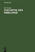 Zur Kritik der Nibelunge