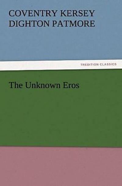 The Unknown Eros