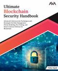 Ultimate Blockchain Security Handbook