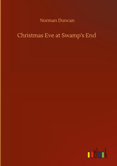 Christmas Eve at Swamp’s End