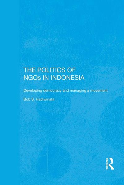 The Politics of NGOs in Indonesia