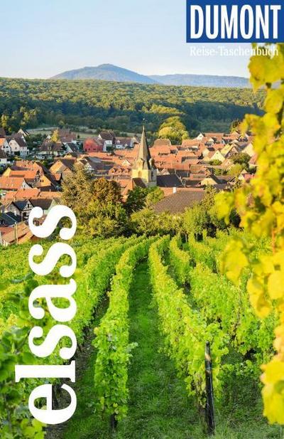 DUMONT Reise-Taschenbuch Reiseführer Elsass