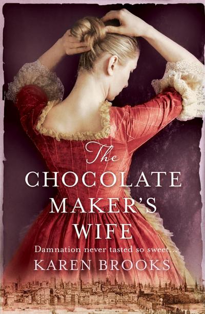 The Chocolate Maker’s Wife