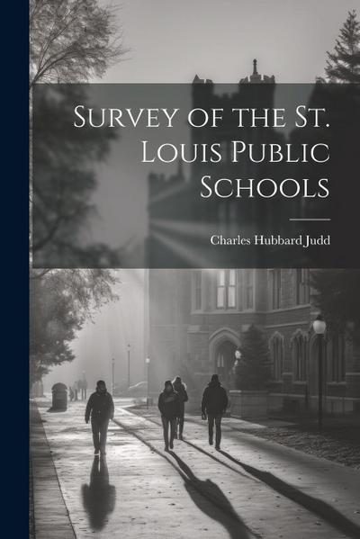 Survey of the St. Louis Public Schools