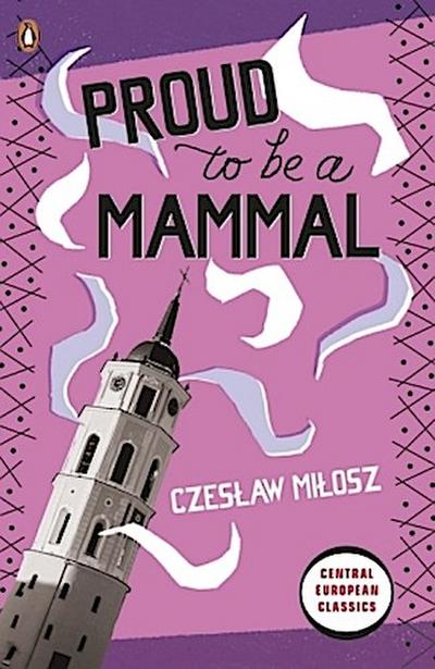 Proud To Be A Mammal