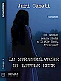 Lo strangolatore di Little Rock