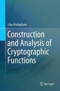 Construction and Analysis of Cryptographic Functions