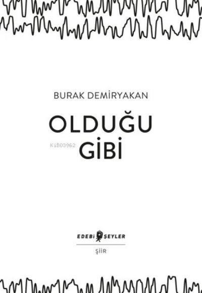 Oldugu Gibi