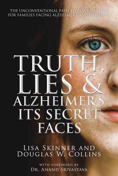 Truth, Lies & Alzheimer’s