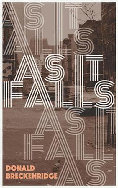 AS IT FALLS