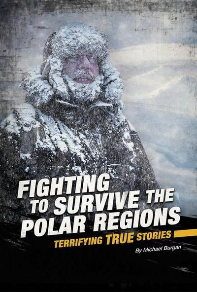 Fighting to Survive the Polar Regions