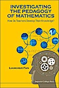 INVESTIGATING THE PEDAGOGY OF MATHEMATICS