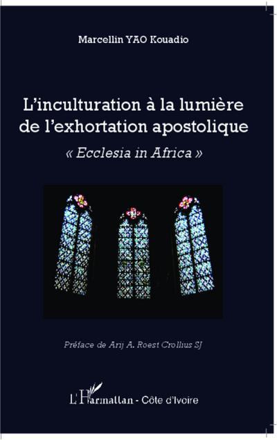 L’inculturation à la lumière de l’exhortation apostolique