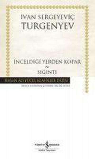 Inceldigi Yerden Kopar - Siginti Ciltli