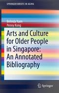 Arts and Culture for Older People in Singapore: An