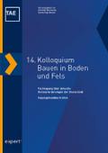 14. Kolloquium Bauen in Boden und Fels